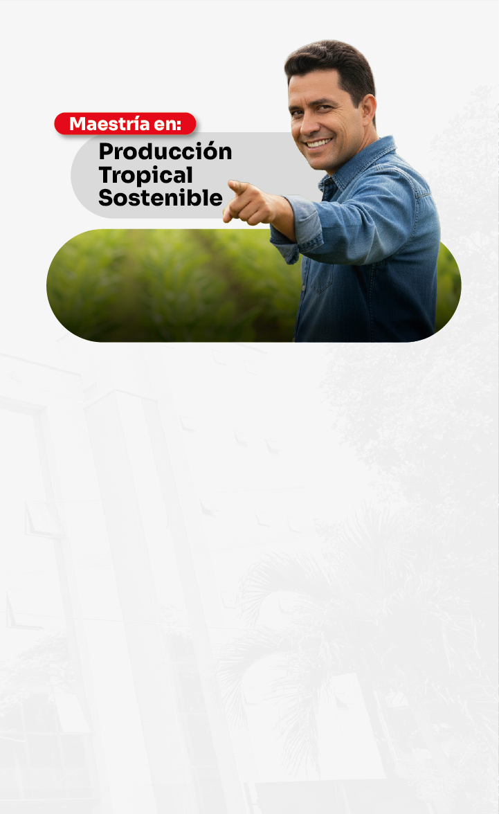 Maestria_en_Produccion_tropical_sostenible_1 mobile